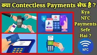 Kya Contactless Payment safe hai | Kya NFC Payments sefe hai | Tap and pay | Card Emulsion mode