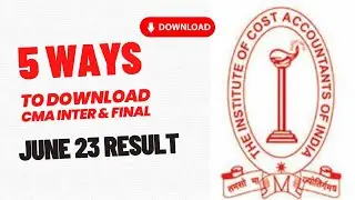 5 Ways To download CMA Inter & Final June 2023 Result | ICMAI Official announcement