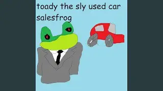 toady the sly used car salesfrog