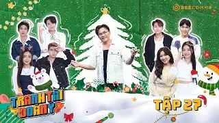 Tranh Tài Đoán Ý | #27: Khánh Linh muốn TRỤC XUẤT Quốc Anh, Thanh Trúc đẹp bất chấp dù bị xịt khói