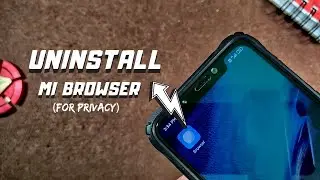 Uninstall Mi Browser In 2Min - Safe & Easy ( NO ROOT)