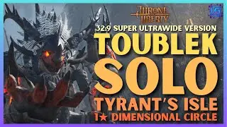[32:9 version] Throne and Liberty | 1☆ Tyrant's Isle | Toublek | Solo Boss Fight | 4K+CP