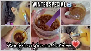 ''Ready to use'' face mask at home🎀 | WINTER SPECIAL | Get Glowing & hydrated Skin