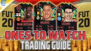 FIFA 20 ONES TO WATCH TRADING GUIDE! | FIFA 20 TRADING TIPS | FIFA 20 ULTIMATE TEAM