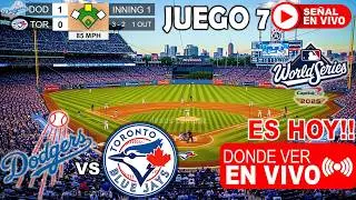 🔴 ANGELES DODGERS vs TORONTO BLUE JAYS JUEGO 7 EN VIVO ✅ Donde Ver Dodgers vs. Toronto Serie Mundial