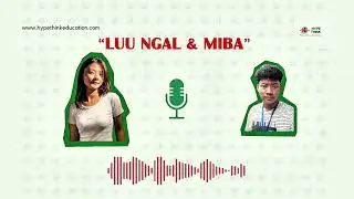 Luu Ngal and MiBa | Hype Think Podcast