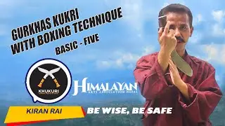 Basic 5 || Kukri With Boxing Technique | Gurkhas knife kukri training | learn khukuri in Nepal.