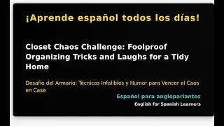 Closet Chaos Challenge: Foolproof Organizing Tricks and Laughs for a Tidy Home