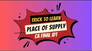 Place of supply | CA Final IDT | Memory Technique
