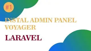 Tutorial install Laravel Admin Panel