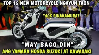 LABING LIMANG BAGONG MOTOR MULA SA YAMAHA HONDA SUZUKI SYM AT KAWASAKI 40K PINAKA MURA ???