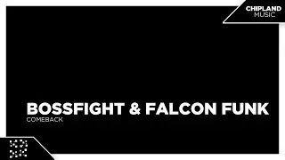 [Glitch Hop] - Bossfight & Falcon Funk - Comeback