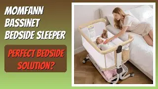 REVIEW (2025): MOMFANN Bassinet Bedside Sleeper. Features