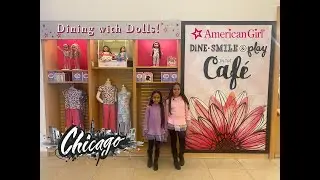 American Girl Doll Caf&eacute; Experience in Chicago! 🇺🇸