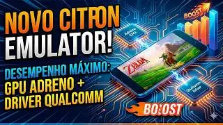 NOVO CITRON EMULATOR! MAIS DESEMPENHO EM GPU ADRENO COM DRIVER QUALCOMM