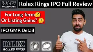 Rolex Rings IPO Full Review | Apply For Long Term Or Listing Gains?