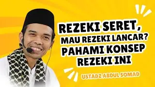Rezeki Seret, Mau Rezeki lancar? Pahami Konsep Rezeki ini‼️| Ustadz Abdul Somad #ustadabdulsomad