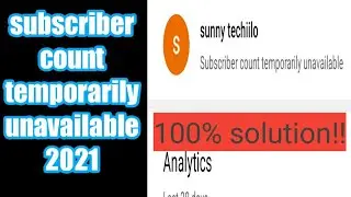 how to fix subscriber count temporarily unavailable 2021|subscriber count temporarily unavailable|