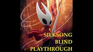 Hollow Knight: Silksong - Blind Playthrough Part 4 - Trick Jumps and Lava Boots