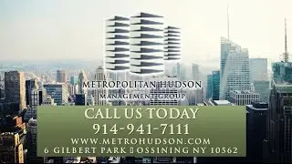 Metropolitan Hudson Management Group, Inc. | Ossining NY Property Management