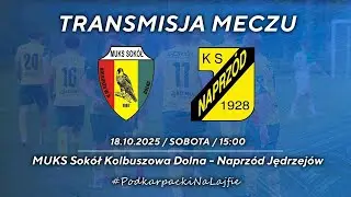 🔴[NA ŻYWO] SOKÓŁ KOLBUSZOWA DOLNA - NAPRZÓD JĘDRZEJÓW | BETCLIC III LIGA| 2025-10-18, godz. 15:00