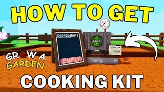 How To Get Cooking Kit in Grow a Garden | How To Unlock Cooking Kit in Grow a Garden | Roblox