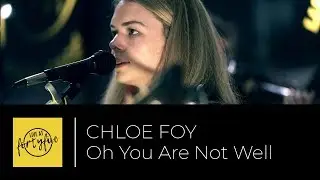 CHLOE FOY - OH YOU ARE NOT WELL &bull; Live At FortyFive #23