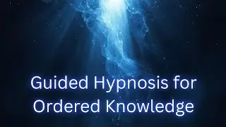 Guided Hypnosis: Ordered Knowledge
