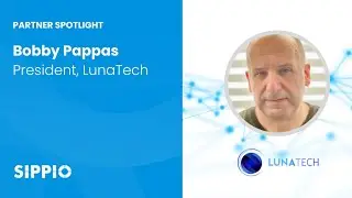 SIPPIO Partner Spotlight: LunaTech's Bobby Pappas