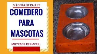 DIY: COMEDERO PARA MASCOTAS CON PALLET / FEEDER FOR PETS WITH PALLET