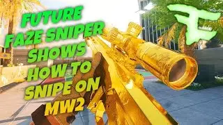 Future FaZe Sniper Has The Best MW2 Sniping Settings&hellip;This Is How To Join FaZe Clan Sniping On MW2!!!