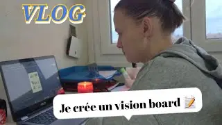 #vlog Je crée un vision board 📝