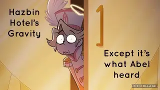 Gravity Except it&rsquo;s What Abel Heard