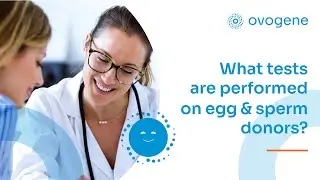 What tests are performed on Egg & Sperm Donors?