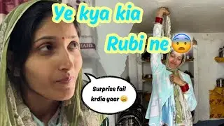 Ye kya kia Rubi ne 😨| Surprise fail krdia yrr 😩