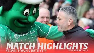 𝗛𝗜𝗚𝗛𝗟𝗜𝗚𝗛𝗧𝗦 | Yeovil Town v Bath City | 6th January 2024 | National League South