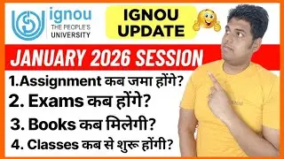 IGNOU January 2026 Session_Admission: Exam, Assignment, Books, Classes Etc | Ignou Admission 2026