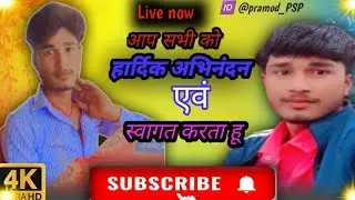 pramod _PSP is live welcome 🤗