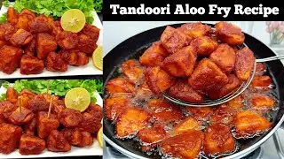 Tandoori Aloo Fry 🔥 (Ramzan Special) | Iftar Special New Crispy Aloo Fry | Potato Snacks 2026