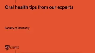 Oral health tips from our experts