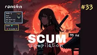Scum compilation 75hz #33