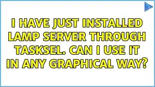 Ubuntu: I have just installed LAMP server through tasksel. Can I use it in any graphical way?