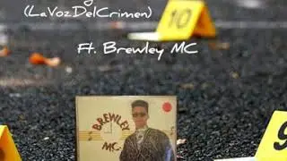 (La Voz Del Crimen)rmk Brewley MC ft King V (LaVozDelCrimen)