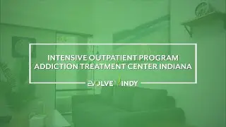 Intensive Outpatient Program | Addiction Treatment Center Indiana