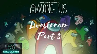 Among Us Livestream (Kylo Quinn Plays) Join in the chat if you want to join the game live!! #amongus
