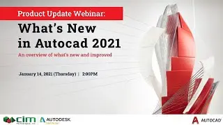 Product Update Webinar: What&rsquo;s New in Autocad 2021