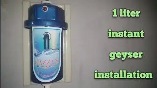 EAZZY'S 1 liter instant water heater unboxing and installation