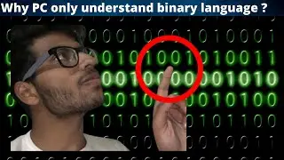 #Tech 6 Why PC only understand binary language ? Is It Possible To Create New Machine Language