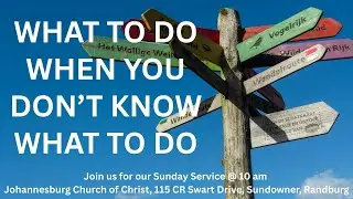 'What To Do When You Do Not Know What To Do' Part 1 by Justin Renton