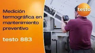 Testo 883: cámara termográfica para mantenimiento preventivo | Be sure. Testo